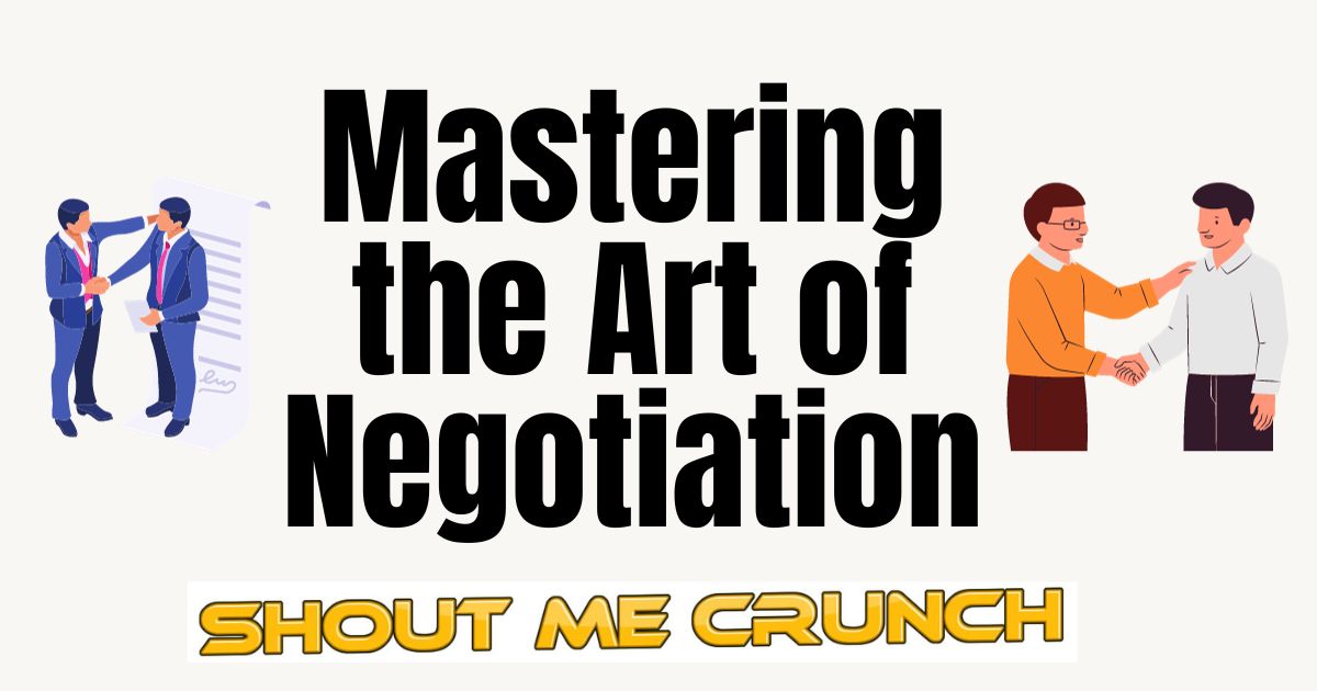 Mastering the Art of Negotiation