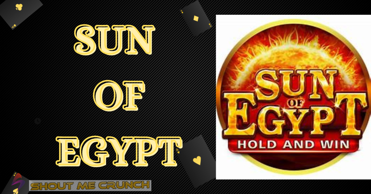 SUN OF EGYPT