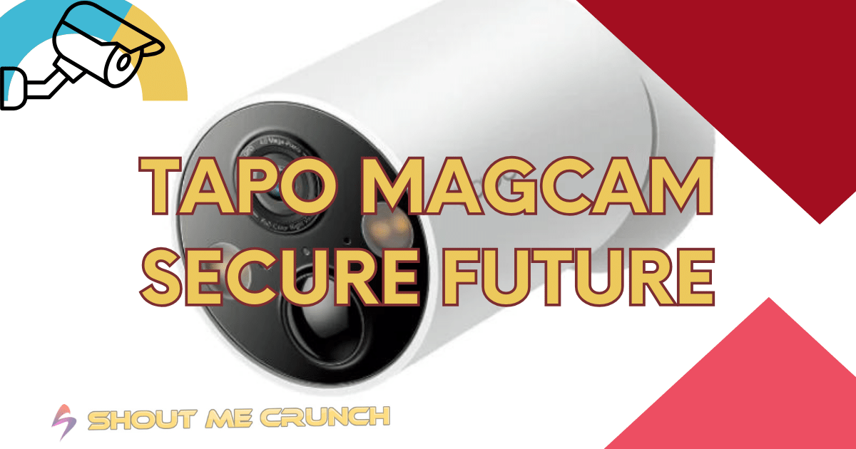Tapo MagCam Secure Future