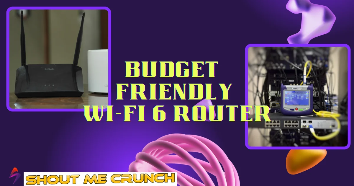 Budget Friendly Wi Fi 6 Router