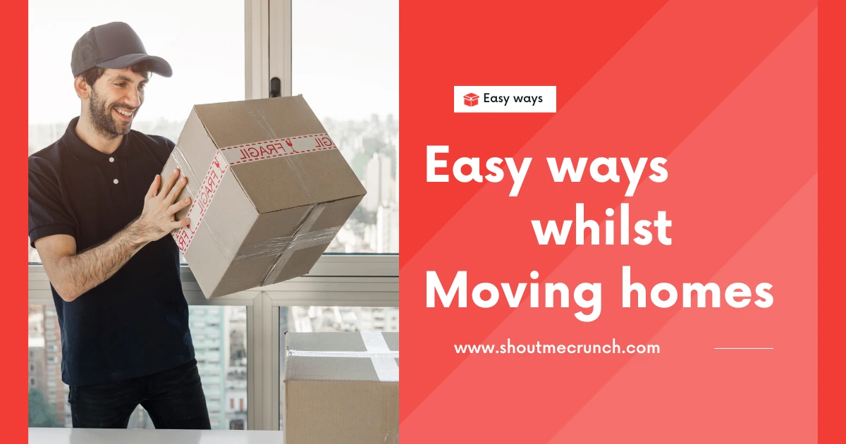 Tips for moving homes.