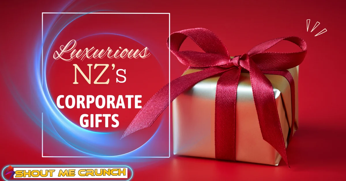 Luxury on a Budget NZ's Corporate Gifts [2024]