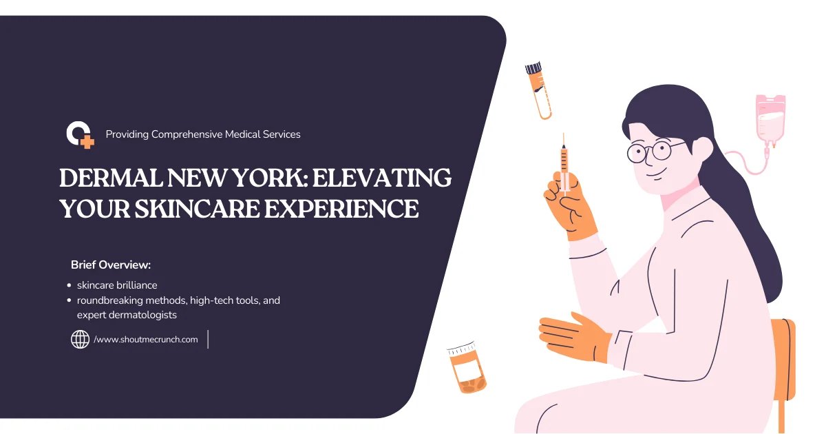 Dermal New York: Elevating Your Skincare Experience