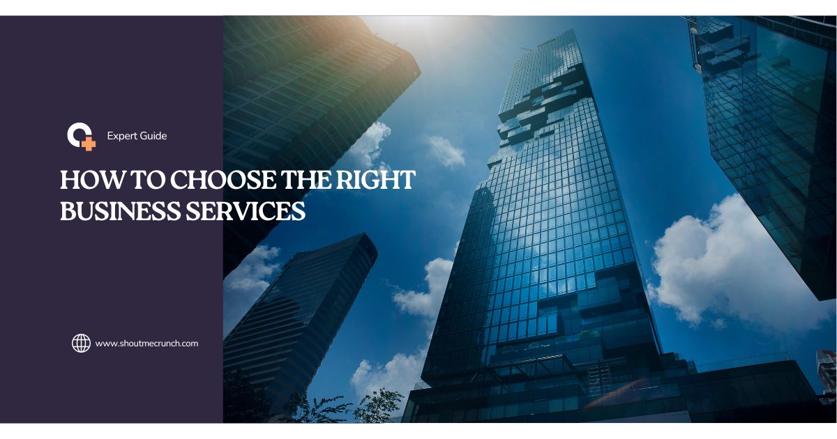 How to Choose the Right Business Services