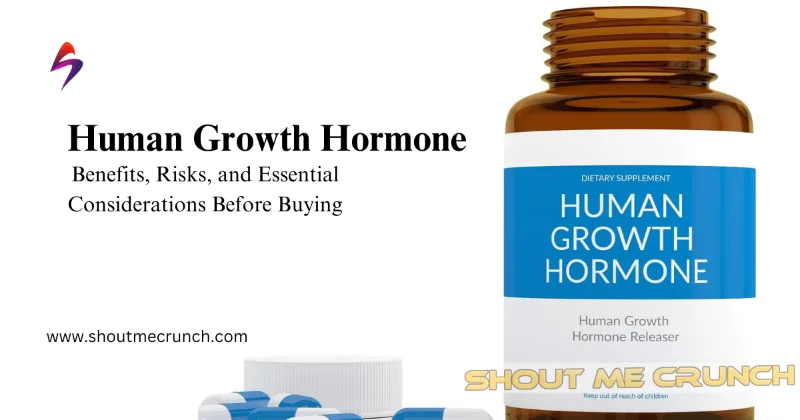 Human Growth Hormone