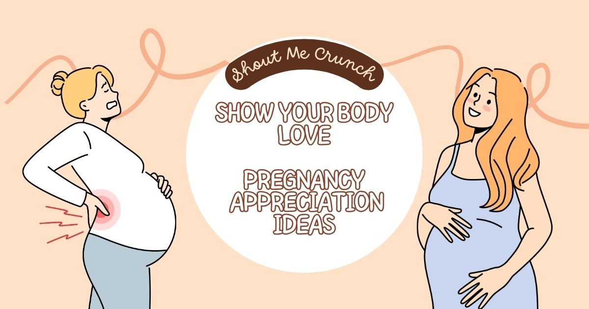 Show Your Body Love Pregnancy Appreciation Ideas