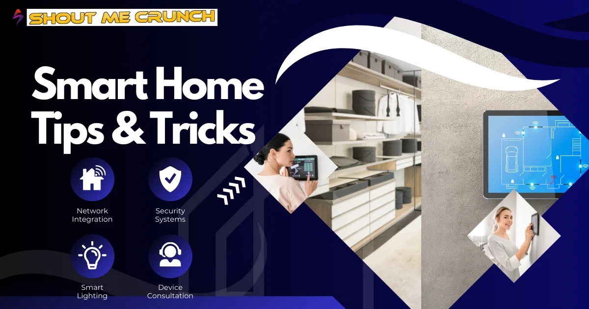 Smart Home Tips & Tricks