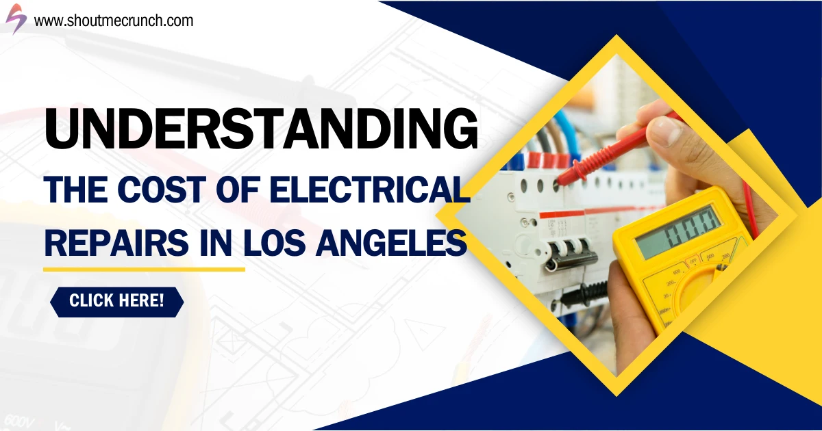 Understanding the Cost of Electrical Repairs in Los Angeles