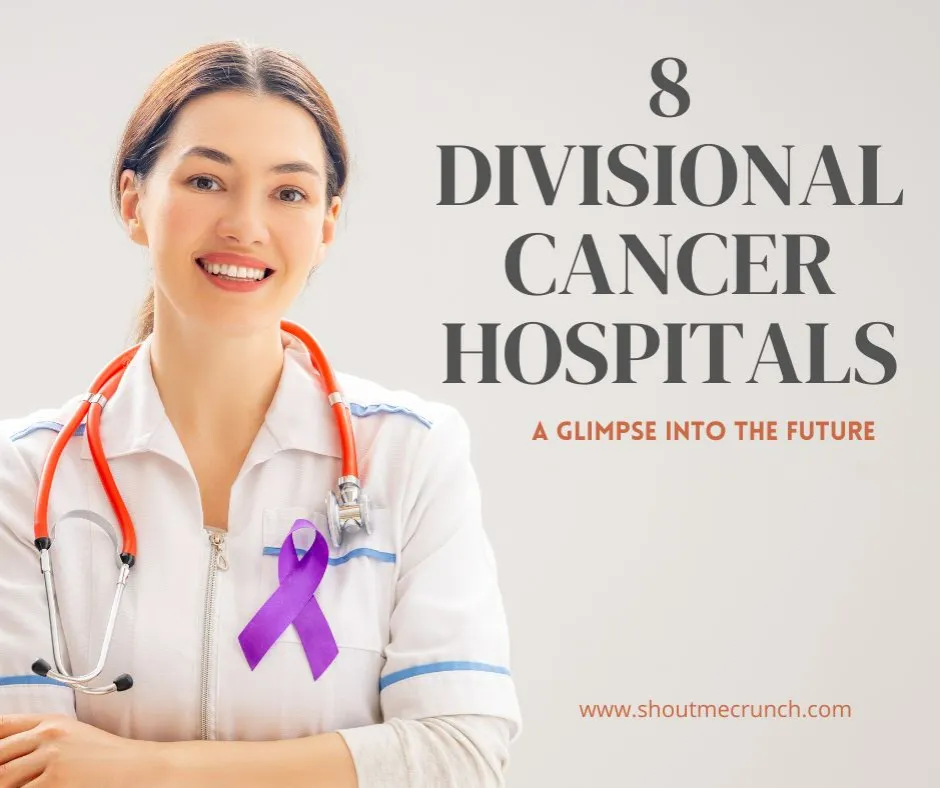 8 Divisional Cancer Hospitals